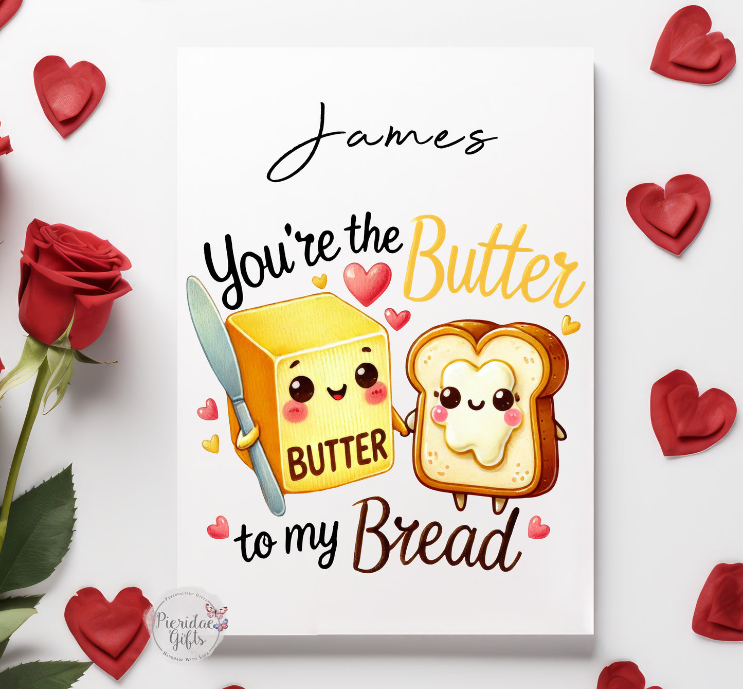 You're the butter to my bread Personalised Greeting Card