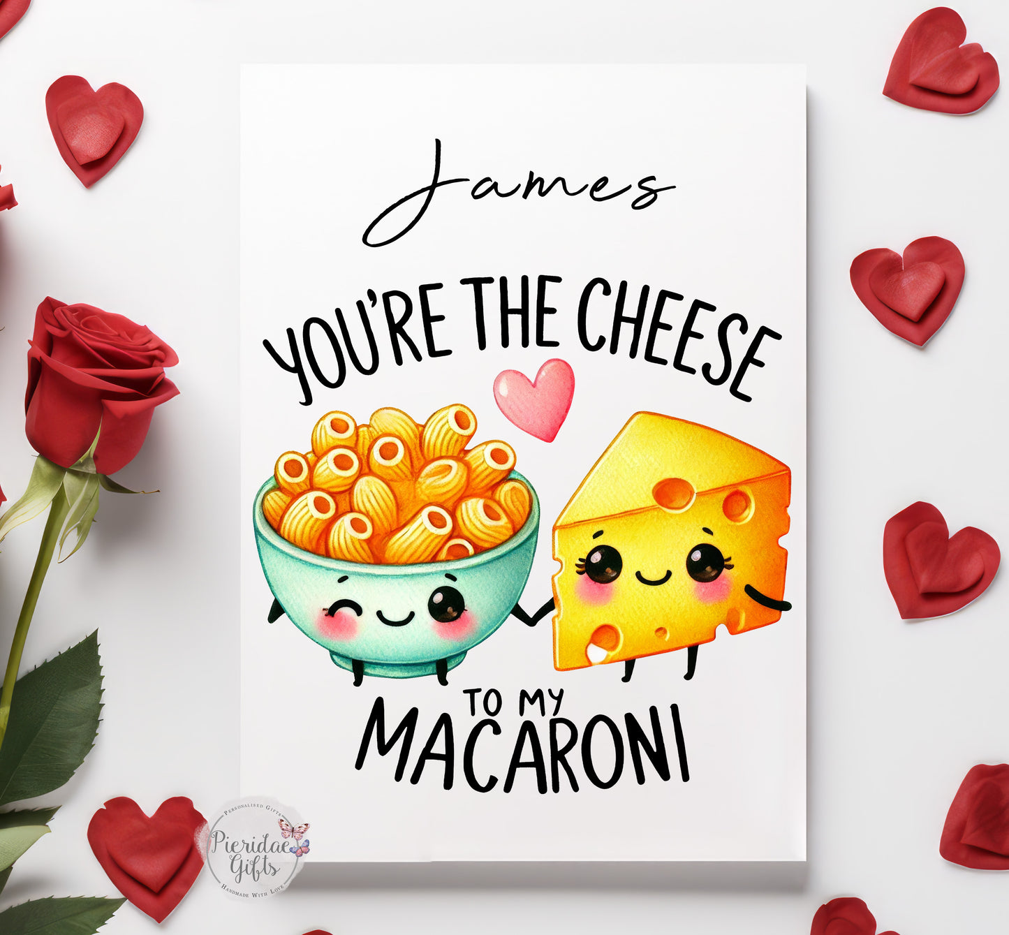 You're the cheese to my macaroni Personalised Greeting Card