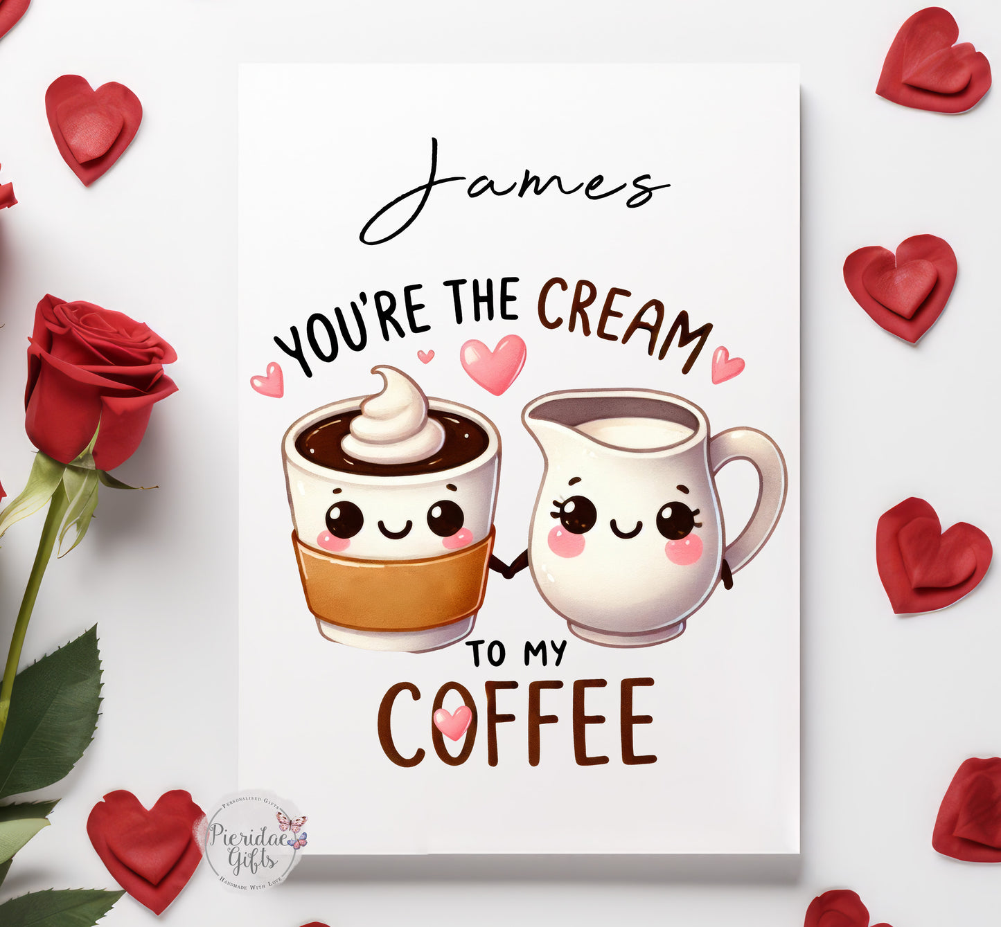 You're the cream to my coffee Personalised Greeting Card