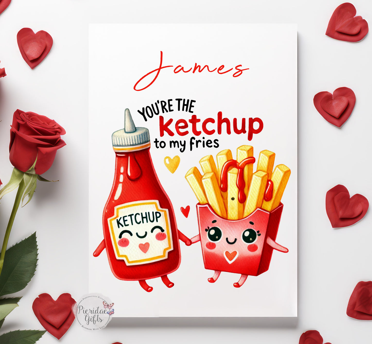 You're the ketchup to my fries Personalised Greeting Card