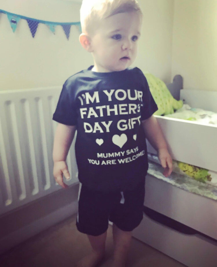 I'm your Father's Day Gift Tshirt (other options available)
