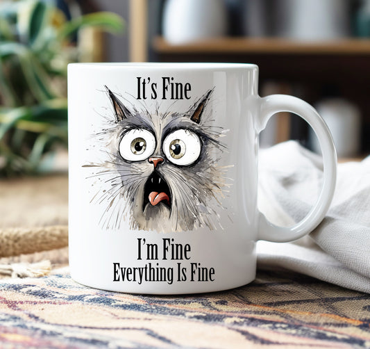 I'm fine, Everything is fine Crazy Cat Mug