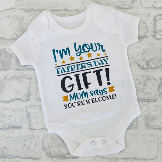I'm Your Father's Day Gift Print Baby Vest