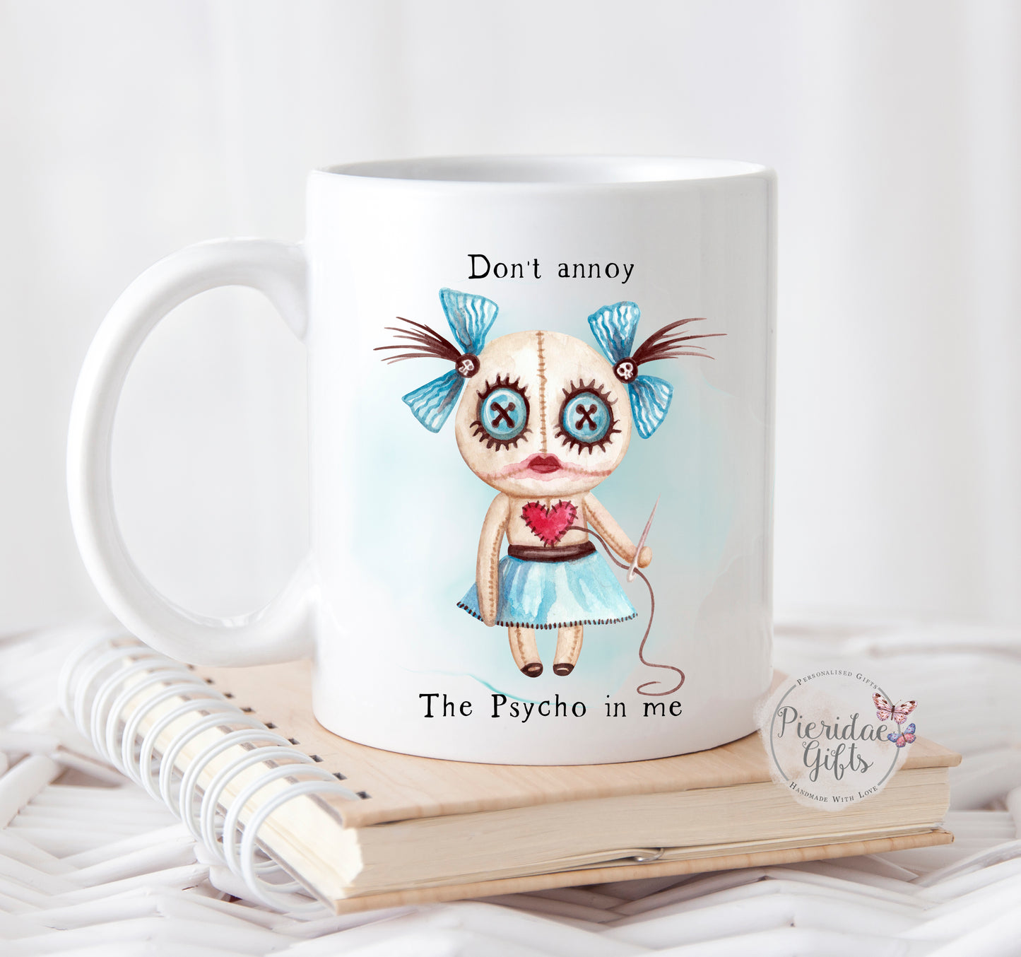 Don't annoy the Psycho in me Mug