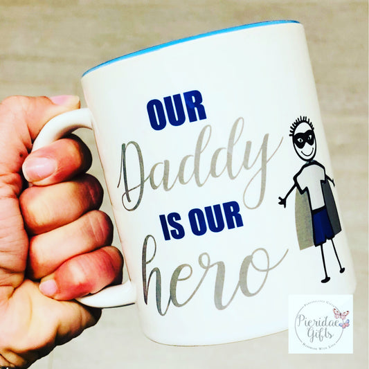 Our Hero Mug (titles can be changed)