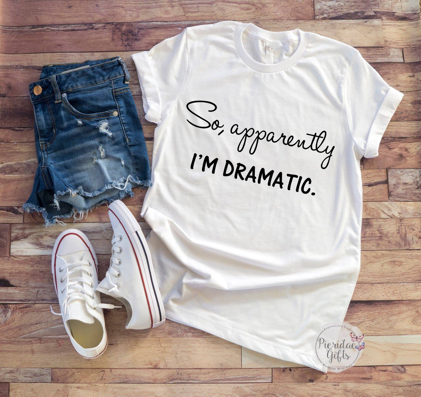 Apparently I'm dramatic sarcastic funny humour t shirt