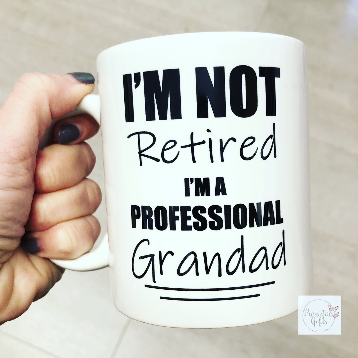 I’m not retired Mug (Different male titles available)
